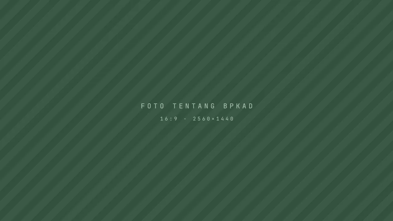 Petak contoh nonproduksi untuk foto Tentang BPKAD